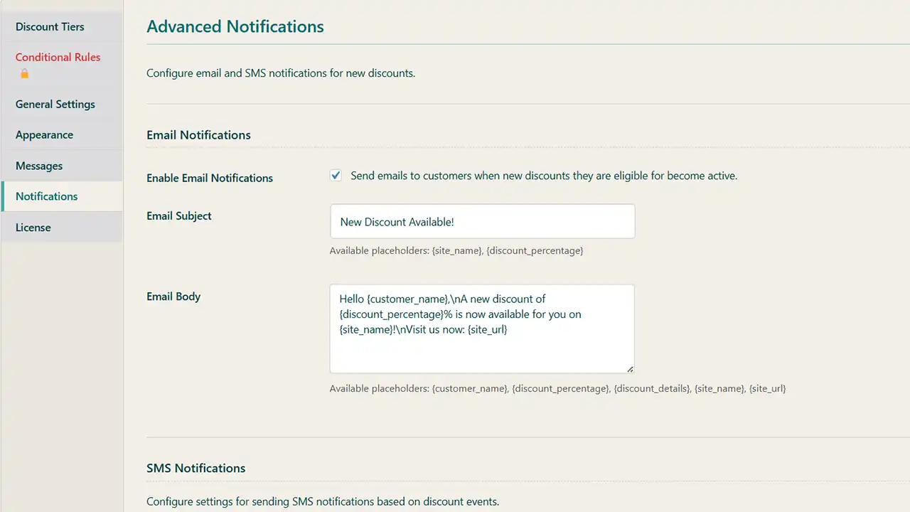 Keep Customers Engaged with Advanced Notifications (PRO): Automatically notify customers via email or SMS when new discounts they are eligible for become active. Use the intuitive editor to customize the subject and body with helpful placeholders like {customer_name} and {discount_percentage} to create personalized messages that drive repeat business.