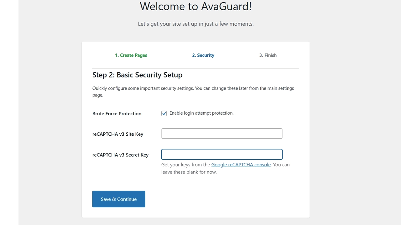 Instant Security Configuration: Configure important security settings right from the setup wizard. You can instantly enable Brute Force Protection and add your Google reCAPTCHA v3 keys to protect your site.